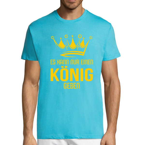 T-shirt "Es kann nur einen König geben"