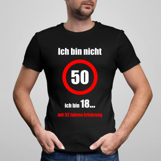 T-shirt "Ich bin noch keine 50!"