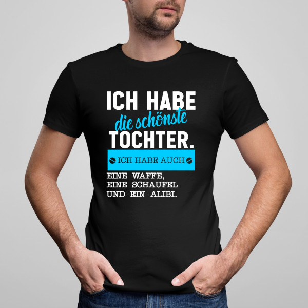 T-shirt "Ich habe die schönste Tochter"