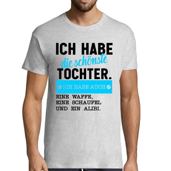 T-shirt "Ich habe die schönste Tochter"