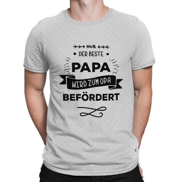 T-shirt "Nur der beste Papa wird zum Opa befördert "
