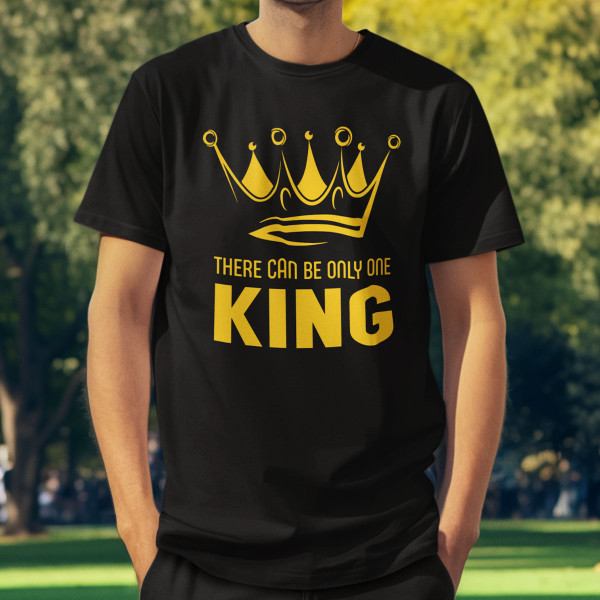 T-shirt "Es kann nur einen König geben"