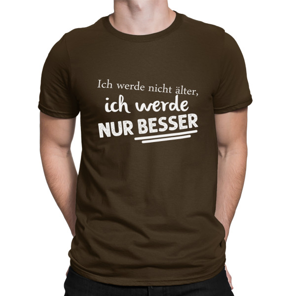 T-shirt "Ich werde nicht älter"