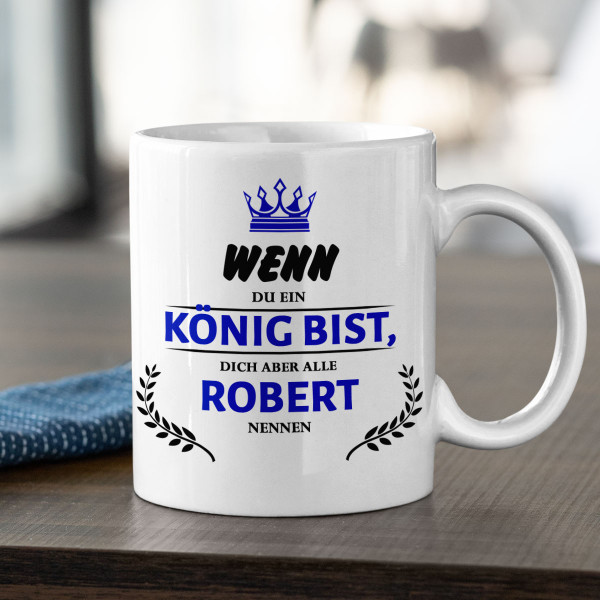 Tasse „Ärgerlich, wenn man ein König ist“ mit einem Namen Ihrer Wahl Tasse „Ärgerlich, wenn man ein König ist“ mit einem Namen Ihrer Wahl