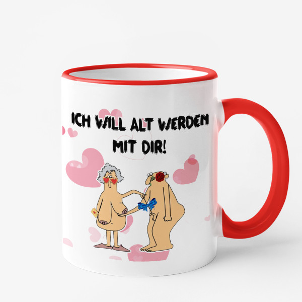 Tasse für den Valentinstag "Ich will mit dir alt werden" Tasse für den Valentinstag "Ich will mit dir alt werden"