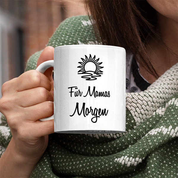 Tasse "Für Mamas Morgen"