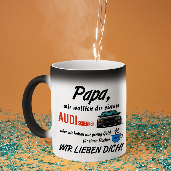 Becher "Wir wollten dir einen AUDI schenken"