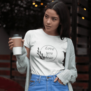 Damen T-Shirt "Love you dear" Damen T-Shirt "Love you dear"