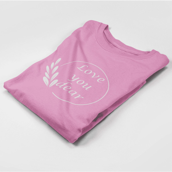 Damen T-Shirt "Love you dear"
